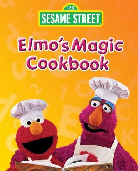 Sesame Street's Finest Recipes: Discover the Magic in Elmo's Cooking Compendium